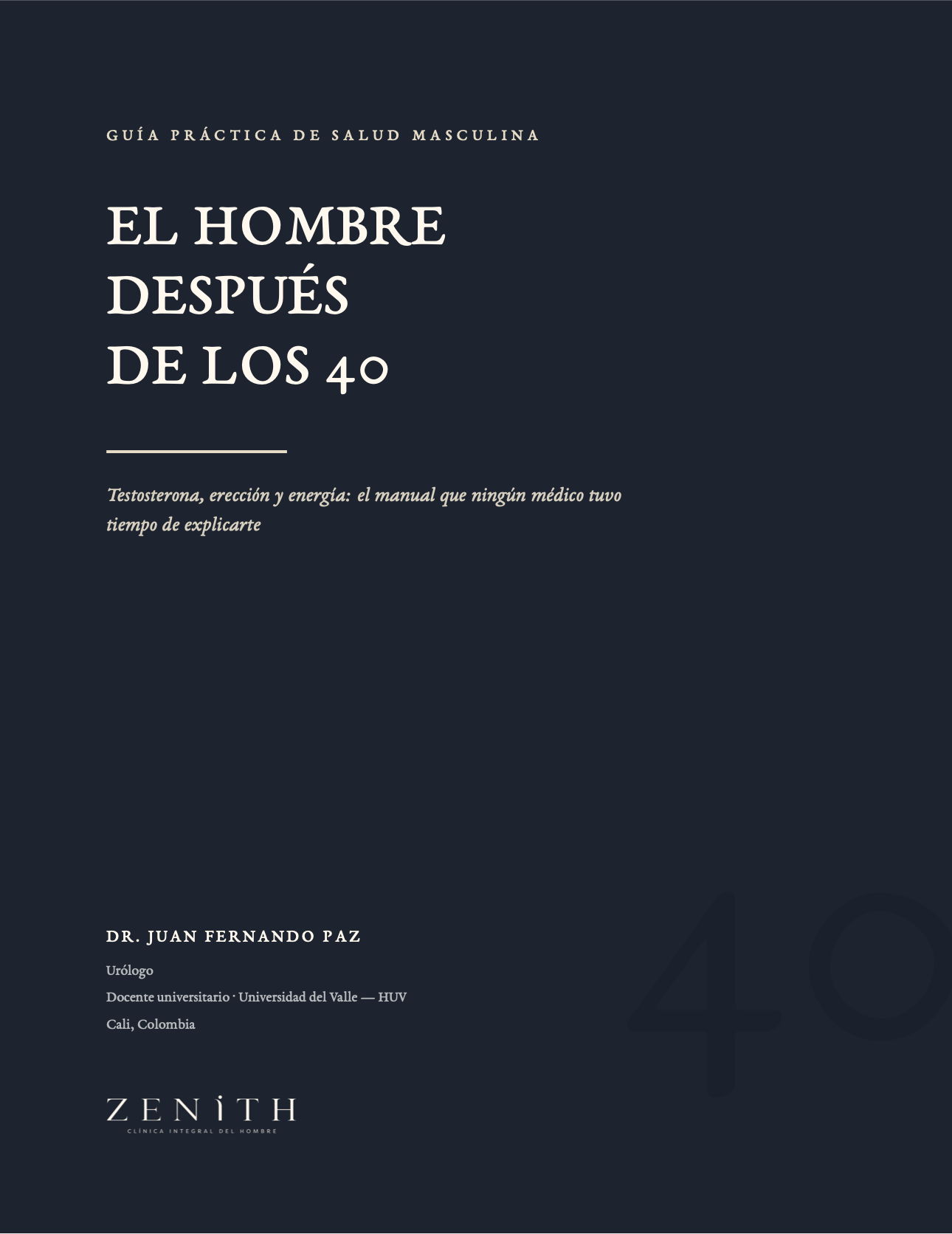 Portada de El Hombre Después de los 40, guía práctica de salud masculina del Dr. Juan Fernando Paz